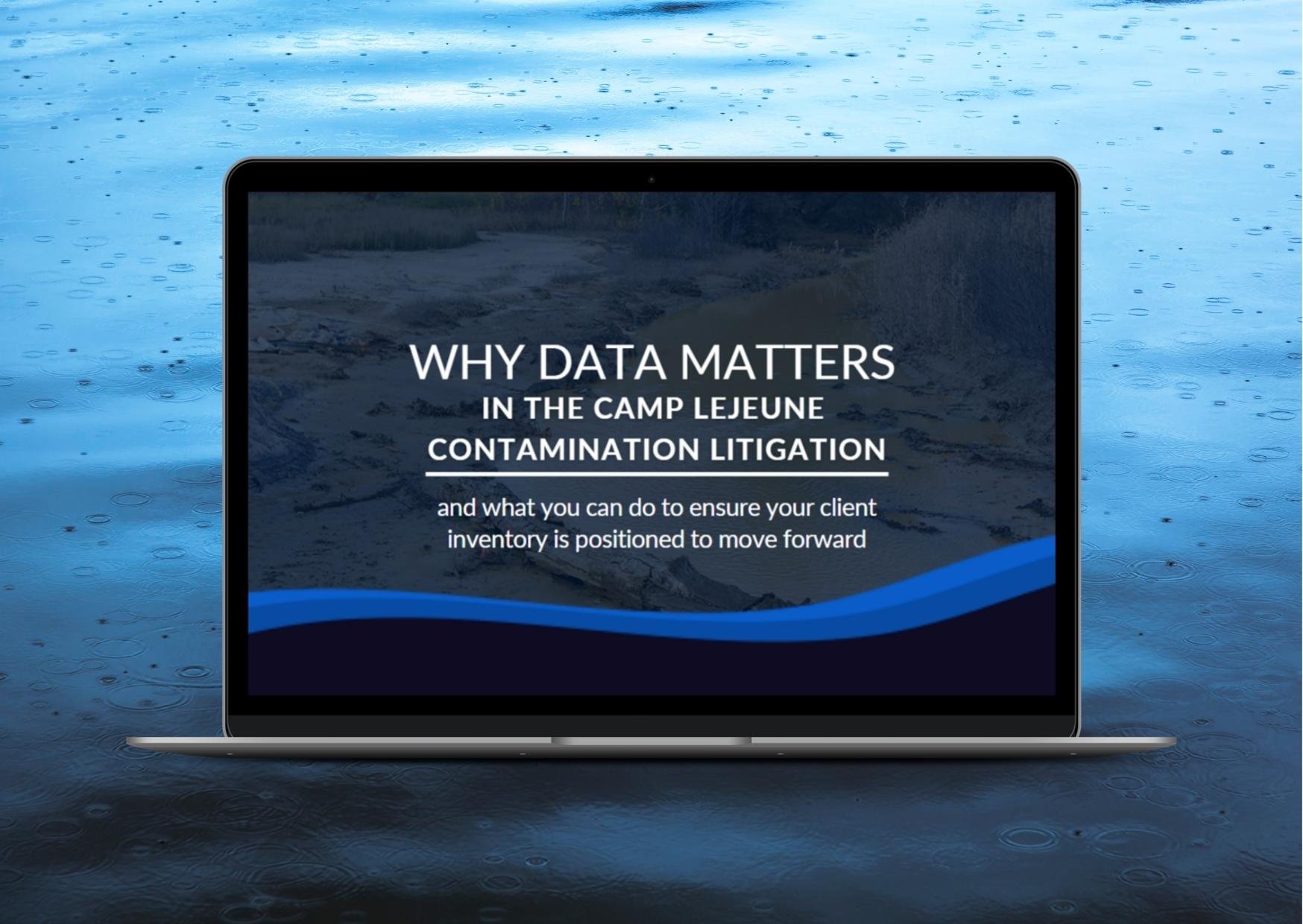 Why Data Matters in the Camp Lejeune Contamination Litigation