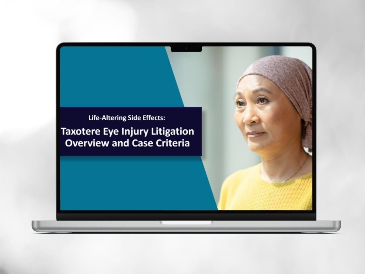 Taxotere Eye Injury Litigation Overview and Case Criteria